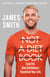 Not a Diet Book - Take Control. Gain Confidence. Change Your Life.