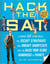 Hack the SAT - Strategies and Sneaky Shortcuts That Can Raise Your Score Hundreds of Points