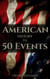 American History in 50 Events - History by Country Timeline, #1