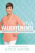 Viva Valientemente - Enfrente lo que Sea, Aunque Sea con Miedo