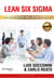 Lean Six Sigma Sistema de Gestión Para Liderar Empresas - For Leaders