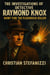 The investigations of detective Raymond knox hunt for the Flashbulb Killer - The investigations of detective Raymond knox, #1