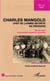 Charles Mangold, chef de l'armée secrète en Périgord - Vie et mort d'un grand résistant alsacien