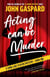 Acting Can Be Murder - A Como Lake Players Mystery, #1
