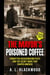 The Mayor's Poisoned Coffee: Forgotten Assassination Plots and the Secret Wars That Shaped America