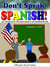 Don't Speak Spanish! Just Three Words and Their Harmful Impact at Two Texas Middle Schools