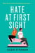 Hate at First Sight: The UNMISSABLE enemies-to-lovers romcom of 2023