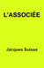 L'Associée - Scénario