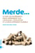 Merde... - Ce que les excréments nous apprennent sur l’écologie, l’évolution et le développement durable