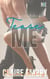 Tease Me (A Steamy Romance Short Story) - Me, #3