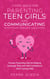 7 Vital Skills for Parenting Teen Girls and Communicating with Your Teenage Daughter: Proven Parenting Tips for Raising Teenage Girls with Self-Confidence and Coping Skills - Secrets To Being A Good Parent And Good Parenting Skills That Every Parent Ne...
