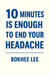 10 Minutes Is Enough to End Your Headache