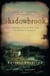 Shadowbrook - A Novel of Love, War, and the Birth of America