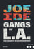 Gangs of L.A. - Une enquête d'Isaiah Quintabe