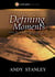 Defining Moments Study Guide - What to Do When You Come Face-to-Face with the Truth