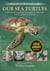 Our Sea Turtles - A Practical Guide for the Atlantic and Gulf, from Canada to Mexico