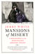 Mansions of Misery - A Biography of the Marshalsea Debtors’ Prison
