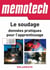 Mémotech Le soudage : données pratiques pour l'apprentissage (2018) - Référence - CAP - Bac Pro - MC