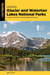 Hiking Glacier and Waterton Lakes National Parks - A Guide to the Parks' Greatest Hiking Adventures