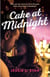 Cake at Midnight