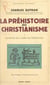 La préhistoire du christianisme (1). Autour de l'Asie occidentale