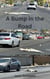 A Bump in the Road