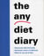 The Any Diet Diary - Count Your Way to Success
