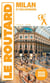 Guide du Routard Milan et ses environs 2025/26