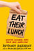 Eat Their Lunch - Winning Customers Away from Your Competition