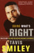 Doing What's Right - How to Fight for What You Believe--And Make a Difference