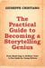 The Practical Guide to Becoming a Storytelling Genius: From Blank Page to Brilliant Tales – A Fun Guide for Young Writers.