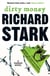 Dirty Money - A Parker Novel