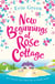 New Beginnings at Rose Cottage - Staycation in Devon this summer - where friendship, home comforts and romance are guaranteed...