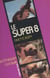 Le super 8