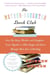 The Mother-Daughter Book Club Rev Ed. - How Ten Busy Mothers and Daughters Came Together to Talk, Laugh, and Learn Through Their Love of Reading