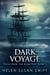 Dark Voyage - Tales From The Dark Past, #1