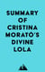 Summary of Cristina Morató's Divine Lola