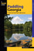 Paddling Georgia - A Guide To The State's Best Paddling Routes