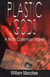 Plastic Gods, A Rich Coleman Novel Vol 2 - Rich Coleman, #2