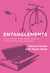Entanglements - Conversations on the Human Traces of Science, Technology, and Sound
