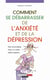 Comment se débarrasser de l'anxiété et de la dépression