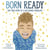 Born Ready - The True Story of a Boy Named Penelope