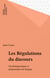 Les Régulations du discours - Psycholinguistique et pragmatique du langage