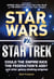 Star Wars vs. Star Trek - Could the Empire kick the Federation's ass? And other galaxy-shaking enigmas