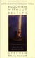 Buddhism without Beliefs - A Contemporary Guide to Awakening