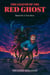 The Legend of the Red Ghost
