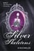 Silver Skeletons - The Rose Tree Chronicles, #3