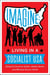 Imagine - Living in a Socialist U.S.A.
