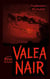 Valea Nair - ... und das Böse lächelte!