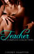 Teacher: The Complete Collection - Taboo BDSM Encounters, #6